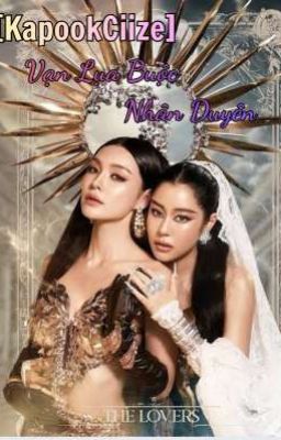 [KapookCiize]Vạn Lụa Buộc Nhân Duyên 