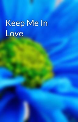 Keep Me In Love