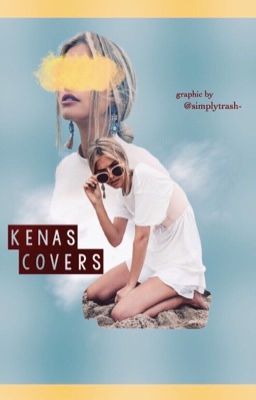 Kena's Covers