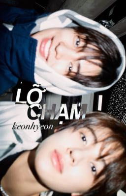 keonhyeon; lỡ chạm