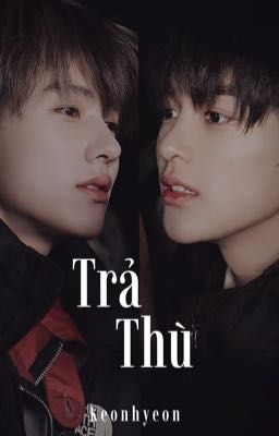 keonhyeon || Trả Thù