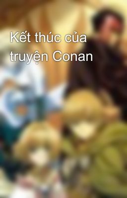 Kết thúc của truyện Conan