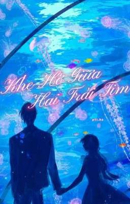 Khe Hở Giữa Hai Trái Tim