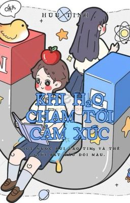 Khi H2O Chạm Tới Cảm Xúc