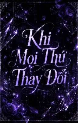 Khi Mọi Thứ Thay Đổi