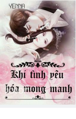 Khi Tình Yêu Hóa Mong Manh