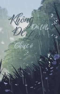 Không đủ tốt để làm chiếc ô