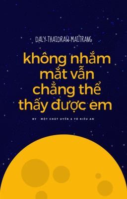 Không nhắm mắt vẫn chẳng thể thấy được em