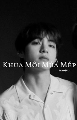 Khua Môi Múa Mép [taehyung-yn]