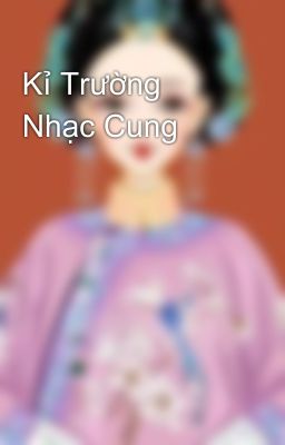 Kỉ Trường Nhạc Cung