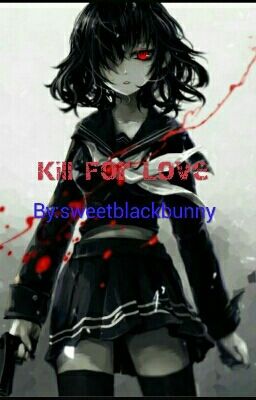 Kill For Love