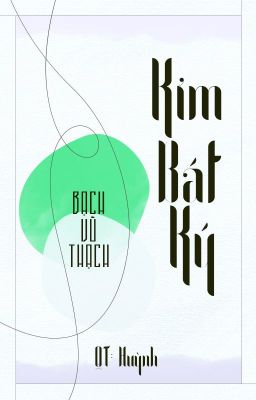Kim Bát Ký - Bạch Vũ Thạch
