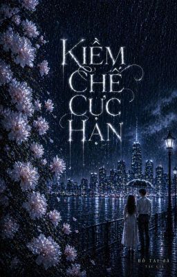 KÌM CHẾ CỰC HẠN
