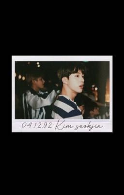 |Kim SeokJin| |Đại dương và em| |Fanfic| |BE|