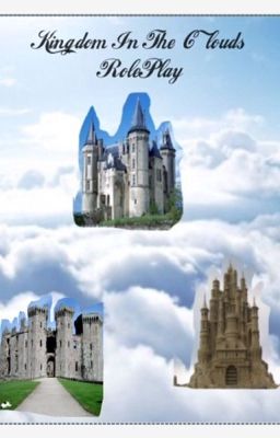 Kingdom in the clouds roleplay.