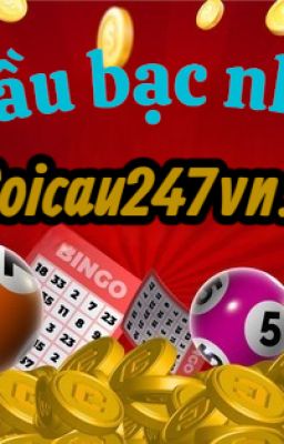 Kinh nghiệm soi cầu bạc nhớ 247 mới nhất - Soi cầu 247 miễn phí