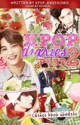 Kpop Diaries Part 2