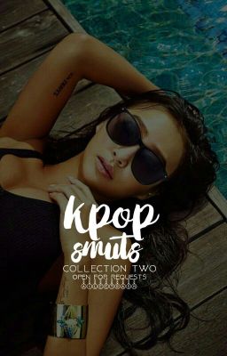 Kpop Smuts | book 2