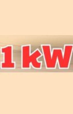 kW, W là gì? 1kW bằng bao nhiêu W?