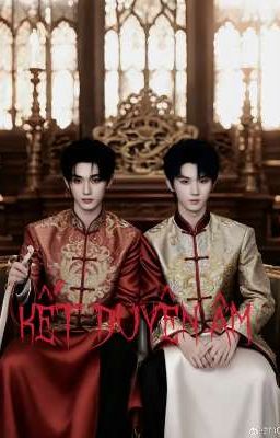 [Kỳ Hâm] Kết Duyên Âm 