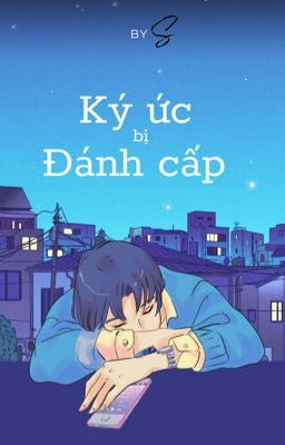 KÝ ỨC BỊ ĐÁNH CẤP