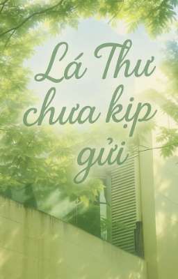 lá thư chưa kịp gửi