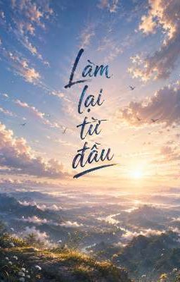 Làm lại từ đầu