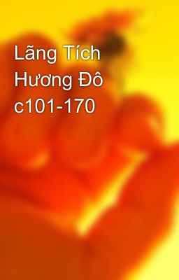 Lãng Tích Hương Đô c101-170