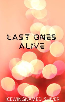 Last Ones Alive