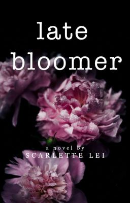Late Bloomer