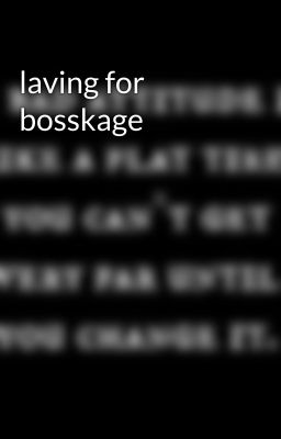 laving for bosskage