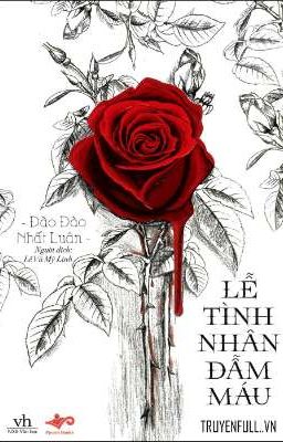 Lễ Tình Nhân Đẫm Máu - Đào Đào Nhất Luân