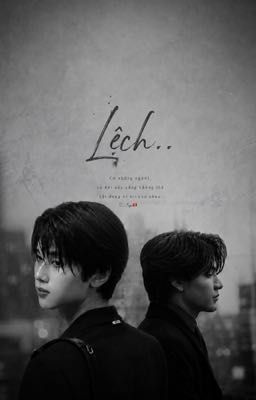 Lệch.. - JoongDunk [ Hoàn]