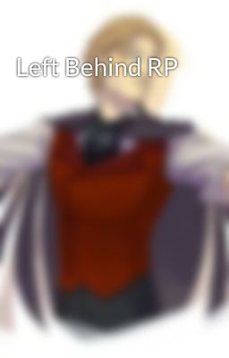 Left Behind RP