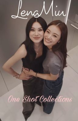 LenaMiu One Shot Collections