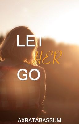 Let Her Go