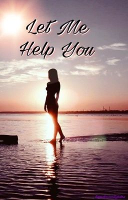 Let Me Help You