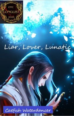Liar, Lover, Lunatic