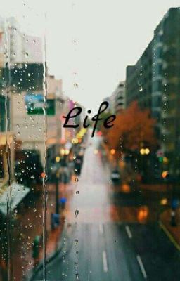 Life