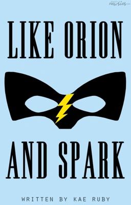 Like Orion & Spark