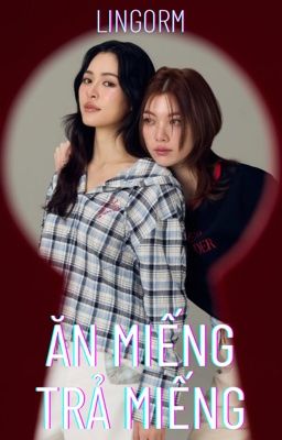 LINGORM | ĂN MIẾNG TRẢ MIẾNG [FULL]