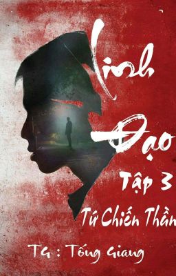 Linh Đạo ( Tập 3 ) : Tứ Chiến Thần  