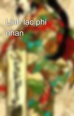 Linh lạc phi nhan