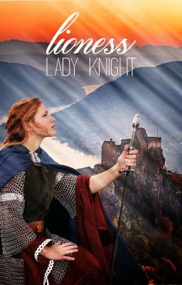 Lioness, Lady, Knight