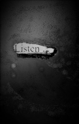Listen