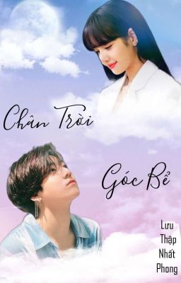 [Lizkook] [ Drop ] Chân Trời Góc Bể 