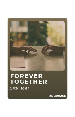 lmhmhj ⚘ forever together