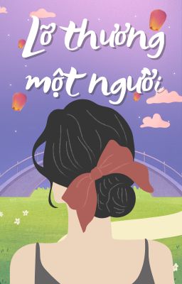Lỡ Thương Một Người