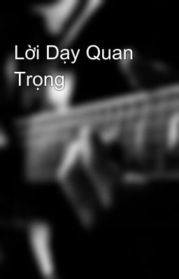 Lời Dạy Quan Trọng