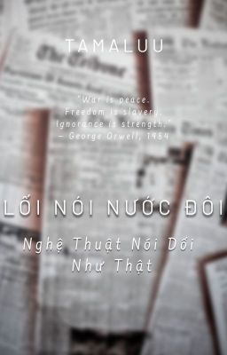 Lối Nói Nước Đôi - Nghệ Thuật Nói Dối Như Thật